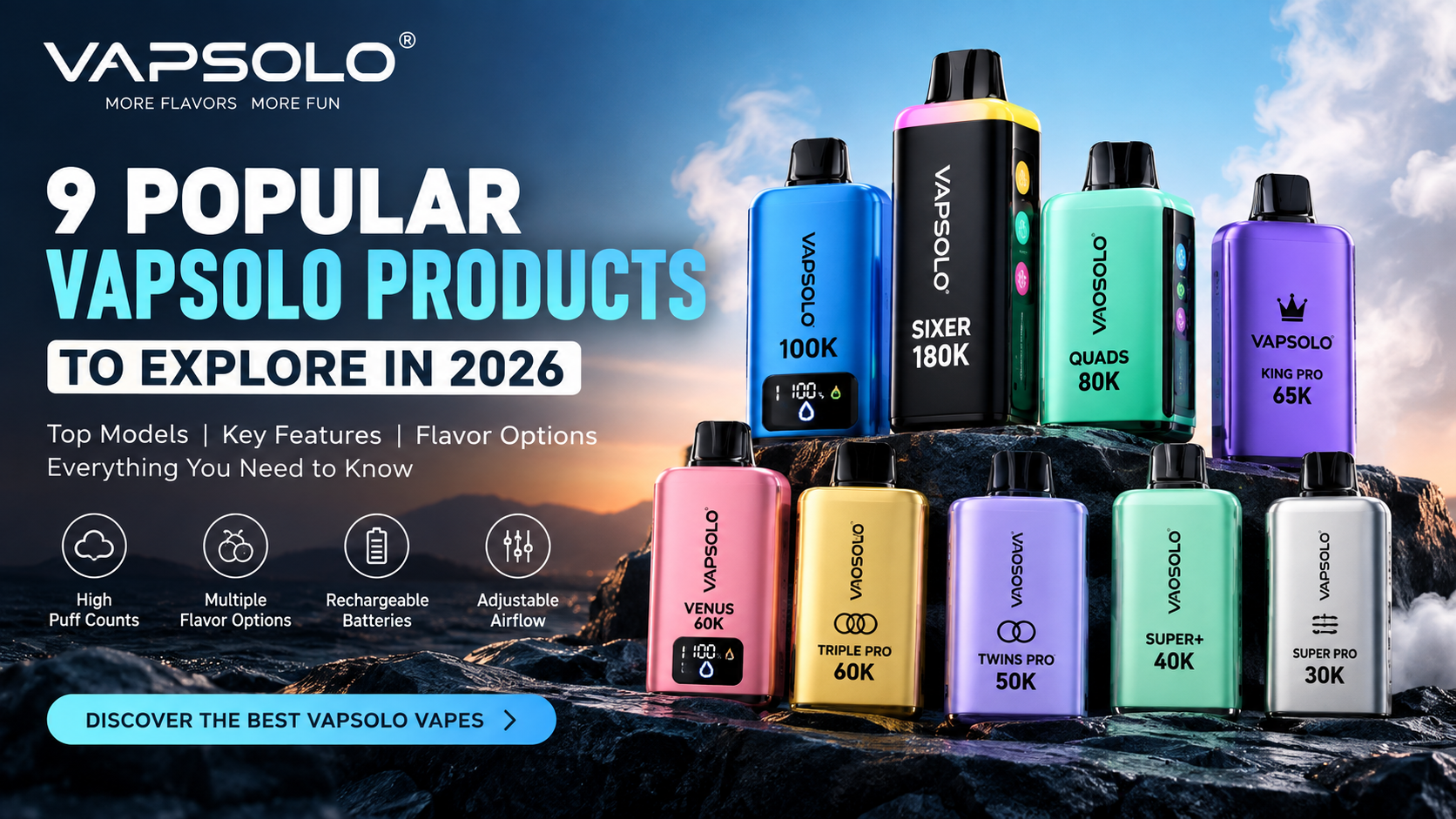9 Popular Vapsolo Products to Explore in 2026